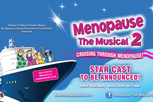 Menopause The Musical 2: Cruising Through The Menopause