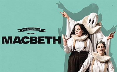 The HandleBards’ Macbeth